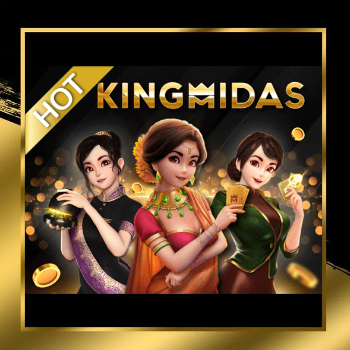 kingmidas by สล็อต เว็บ ตรง ฝาก ไม่มี ขั้น ต่ำ